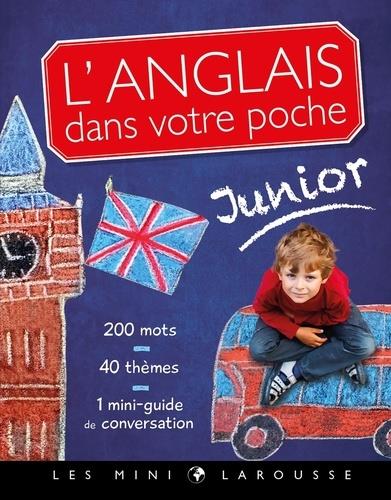 L'anglais dans votre poche. Junior