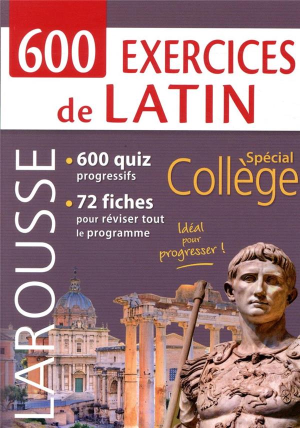 600 exercices de latin. Spécial Collège