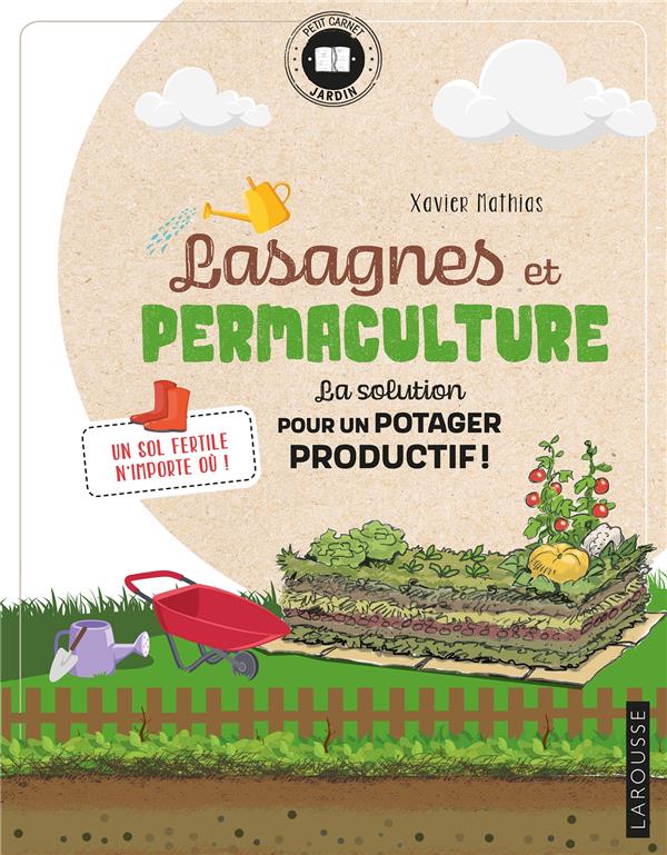 Lasagnes et permaculture. La solution pour un potager productif !