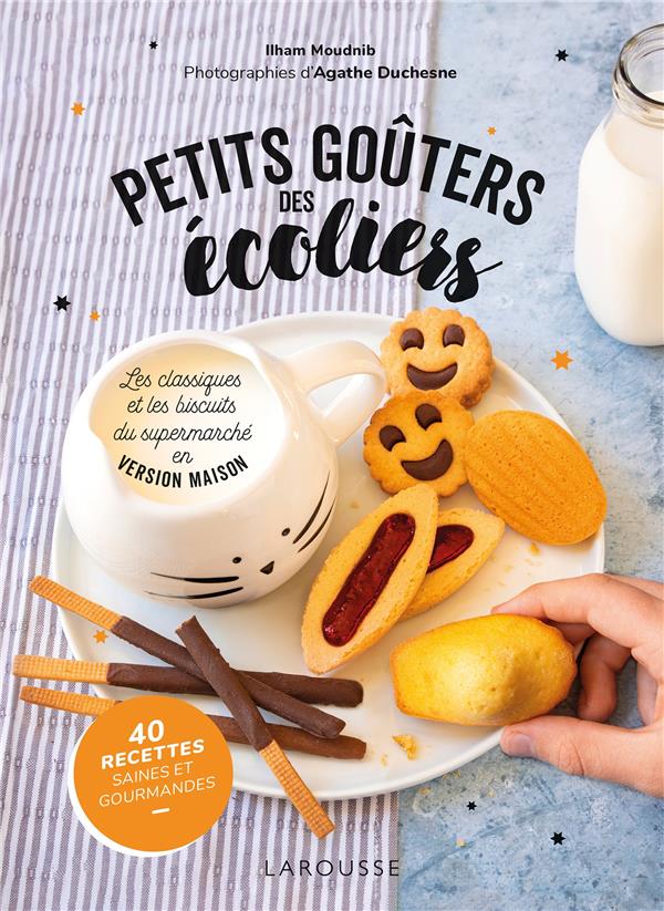 Petits goûters des écoliers. Les classiques et les biscuits du supermarché en version maison