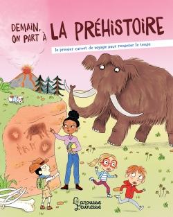 Demain, on part à la préhistoire