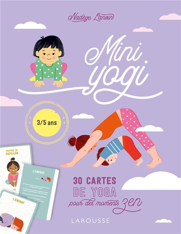 Mini Yogi. 30 cartes de yoga pour des moments zen