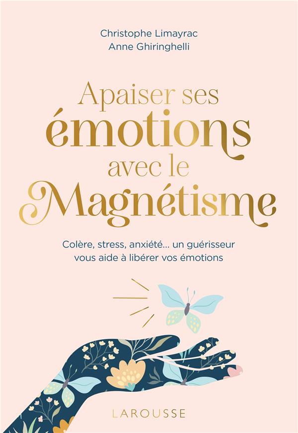 Apaiser ses émotions avec le magnétisme. Colère, stress, anxiété... un guérisseur vous aide à libére