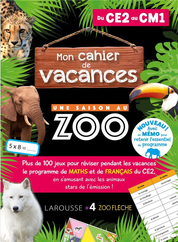Mon cahier de vacances Une saison au zoo du CE2 au CM1