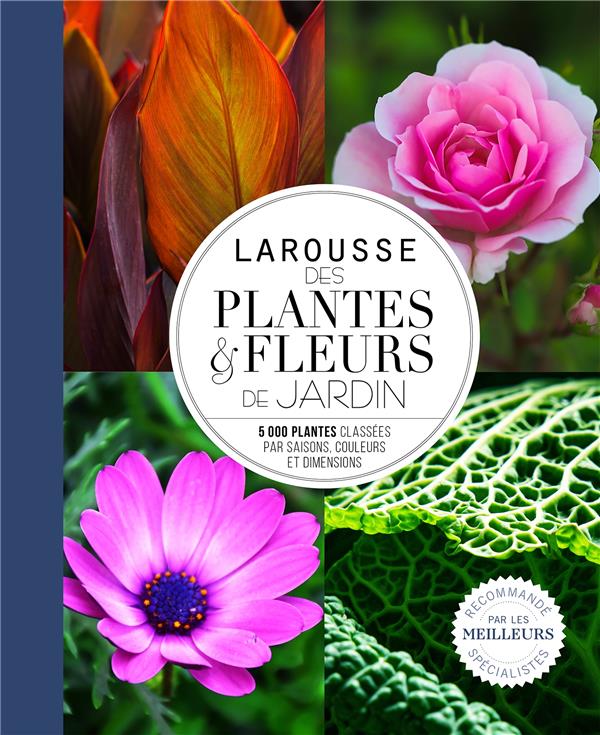 Larousse des plantes et fleurs de jardin
