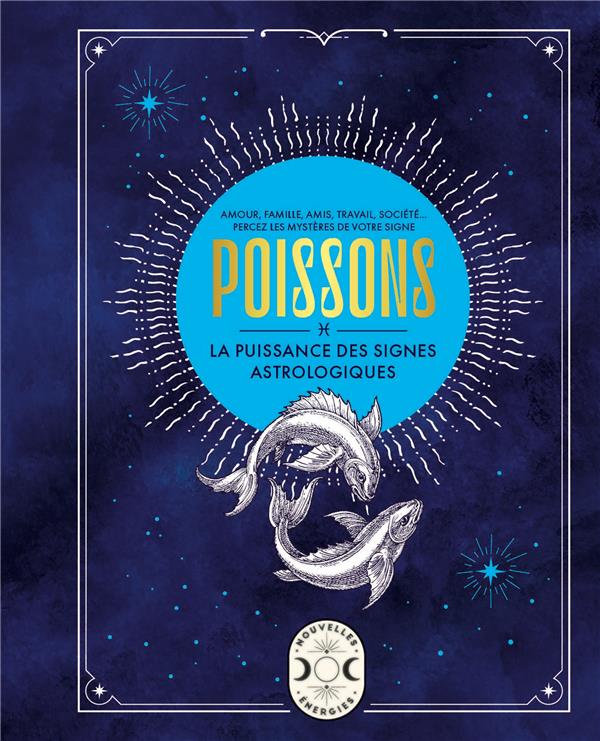 Poissons. La puissance des signes astrologiques