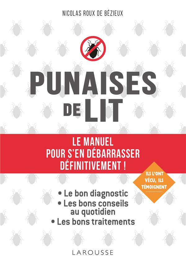 Punaises de lit. Le manuel pour s'en débarrasser définitivement !