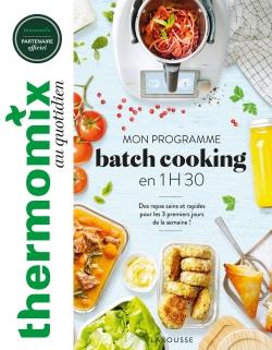 Mon programme batch cooking en 1H30. Des repas sains et rapides pour les trois premiers jours de la