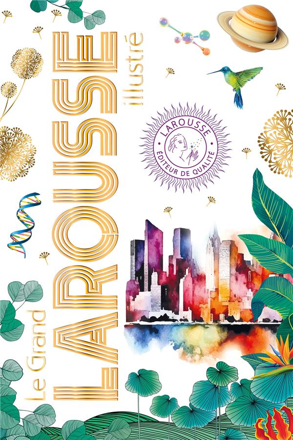 Grand Larousse illustré. Edition 2025