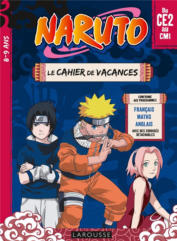 Naruto . Le cahier de vacances du CE2 au CM1