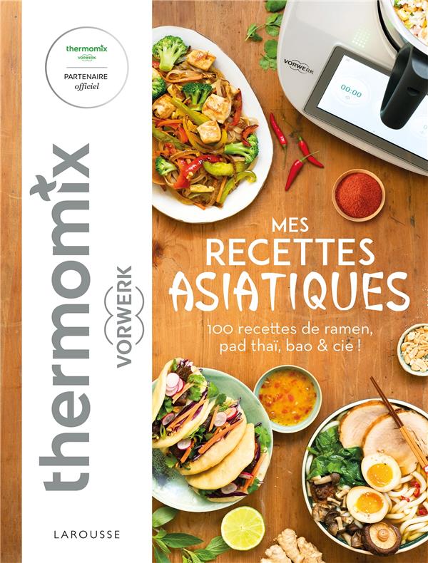 Mes recettes asiatiques avec Thermomix
