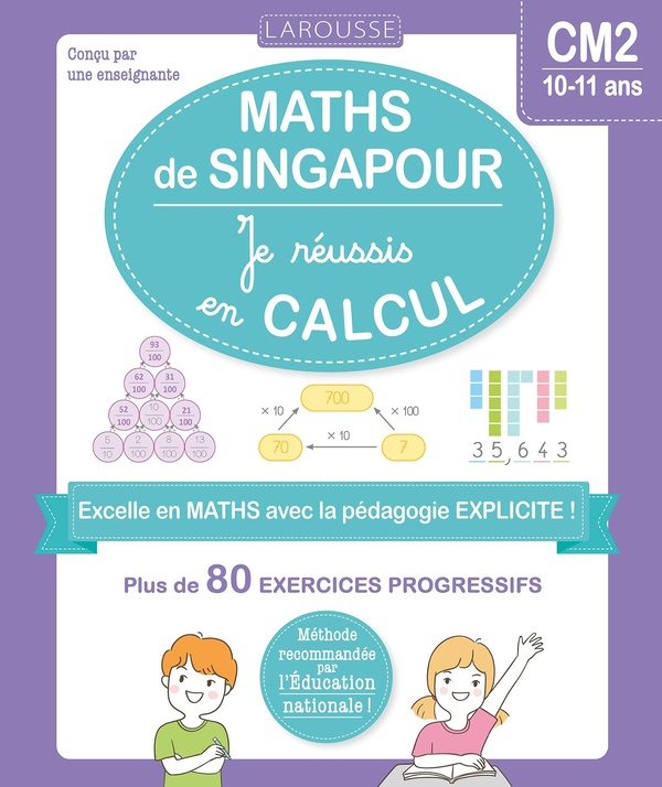 Maths de Singapour : Je réussis en calculs CM2