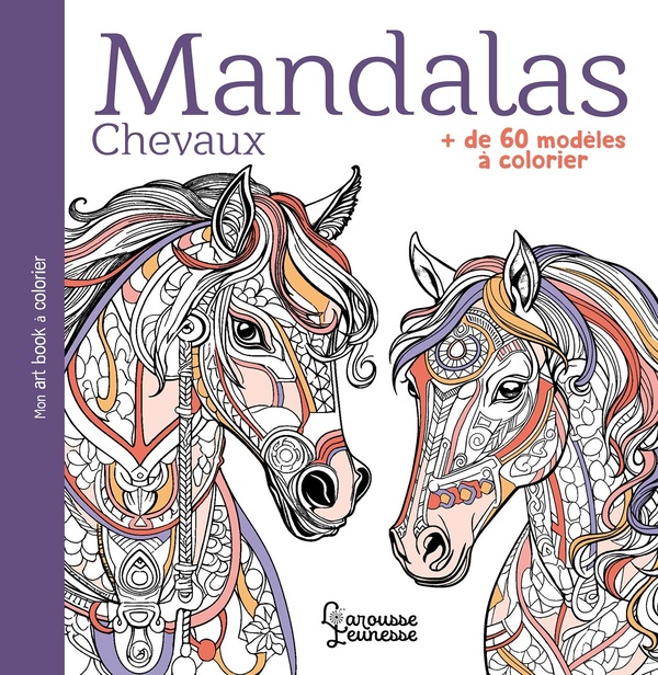 Mandalas chevaux. de 60 modèles à colorier