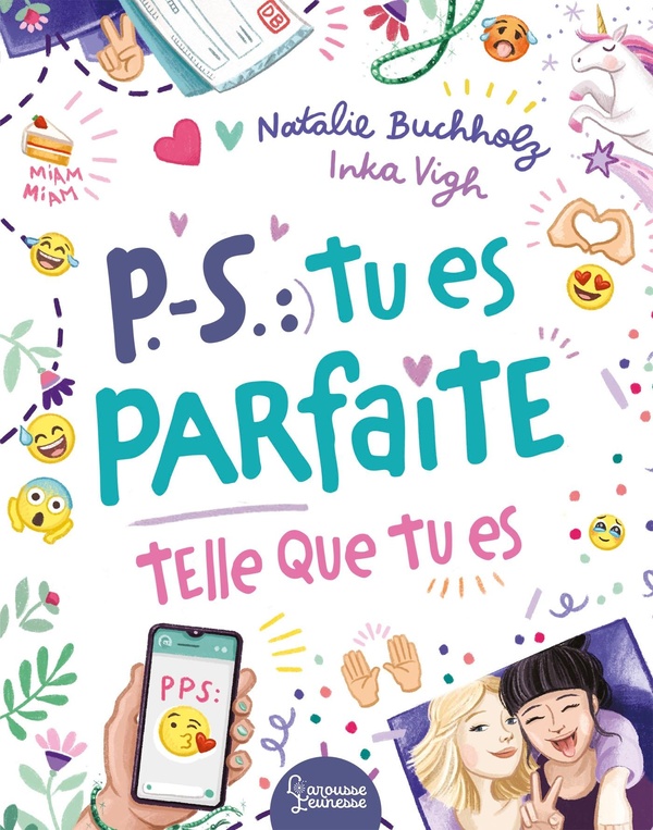 P.-S. : Tu es parfaite telle que tu es !