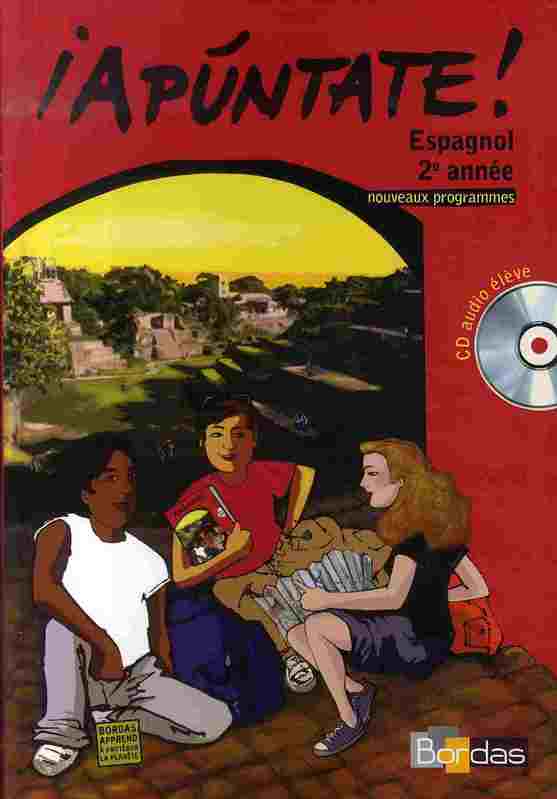 Espagnol 2e année Apùntate ! Avec 1 CD audio