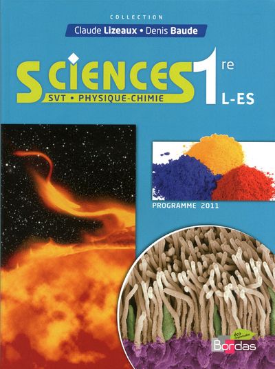 Sciences SVT-Physique-Chimie 1re L/ES. Manuel petit format, programme 2011