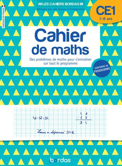 Cahier de maths CE1. Des problèmes de maths pour s'entraîner sur tout le programme