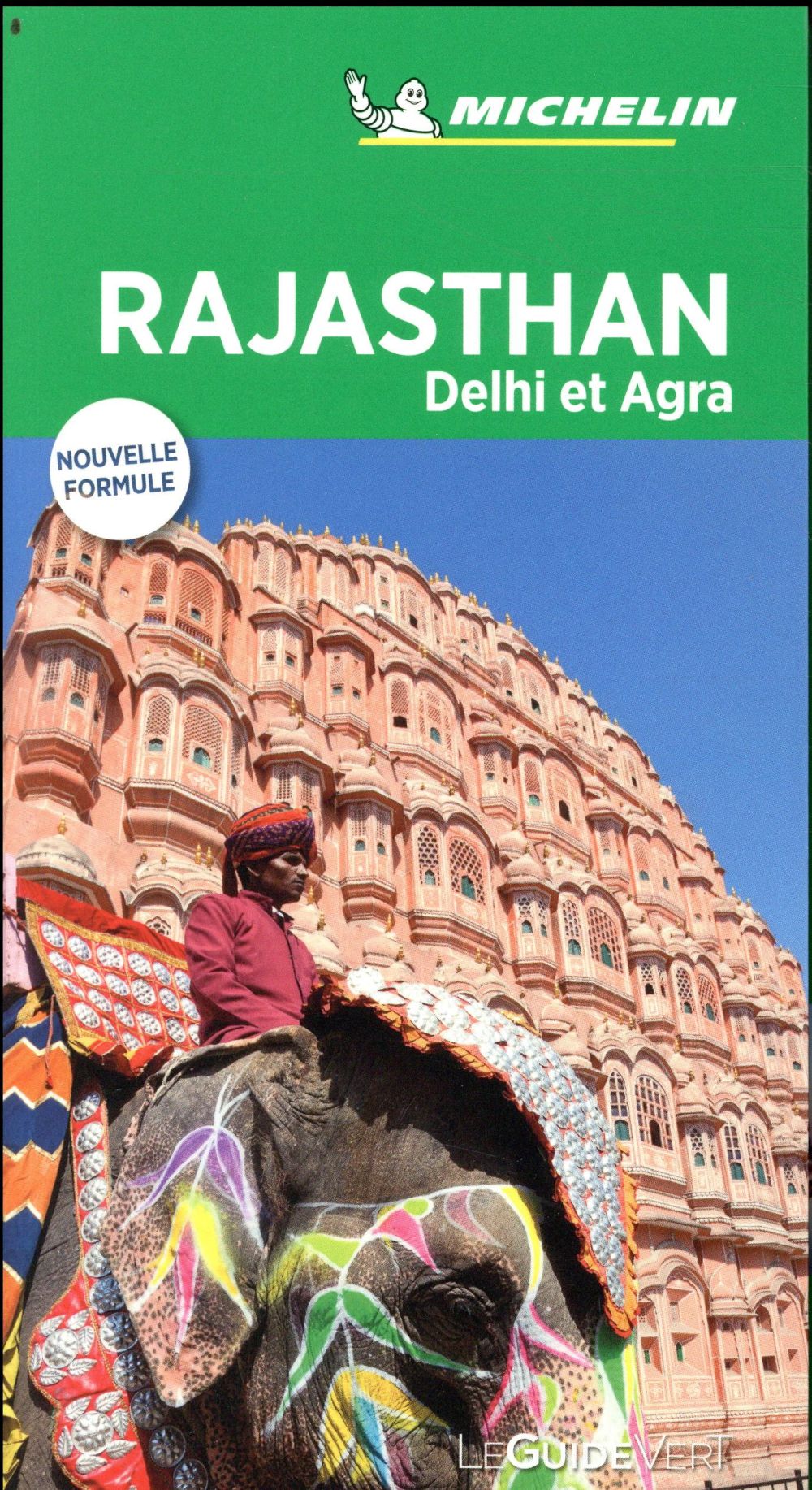 Rajasthan. Delhi et Agra, Edition 2018