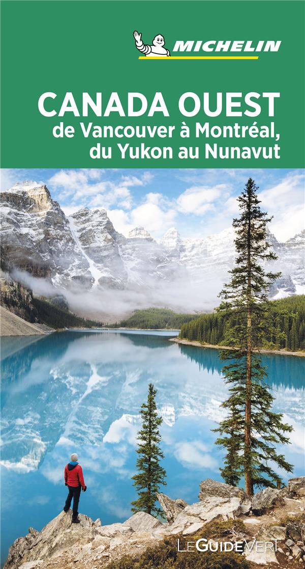 Canada Ouest de Vancouver à Montréal du Yukon au Nunavut
