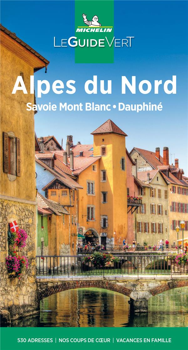 Alpes du Nord. Savoie Mont-Blanc, Dauphiné, Edition 2021
