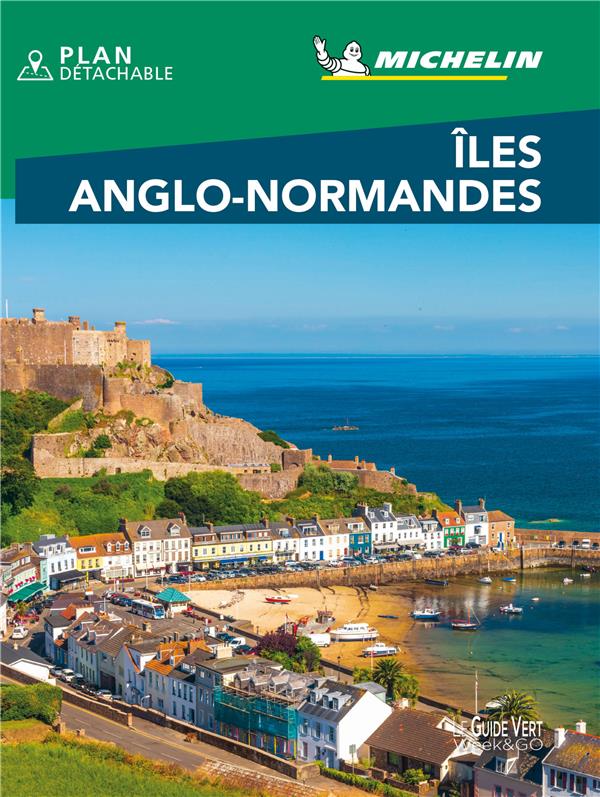 Iles anglo-normandes. Edition 2021. Avec 1 Plan détachable