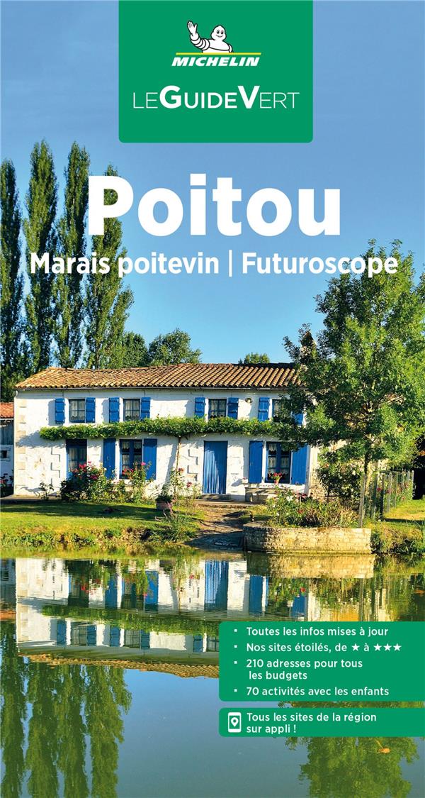 Poitou. Marais Poitevin, Futuroscope, Edition 2022