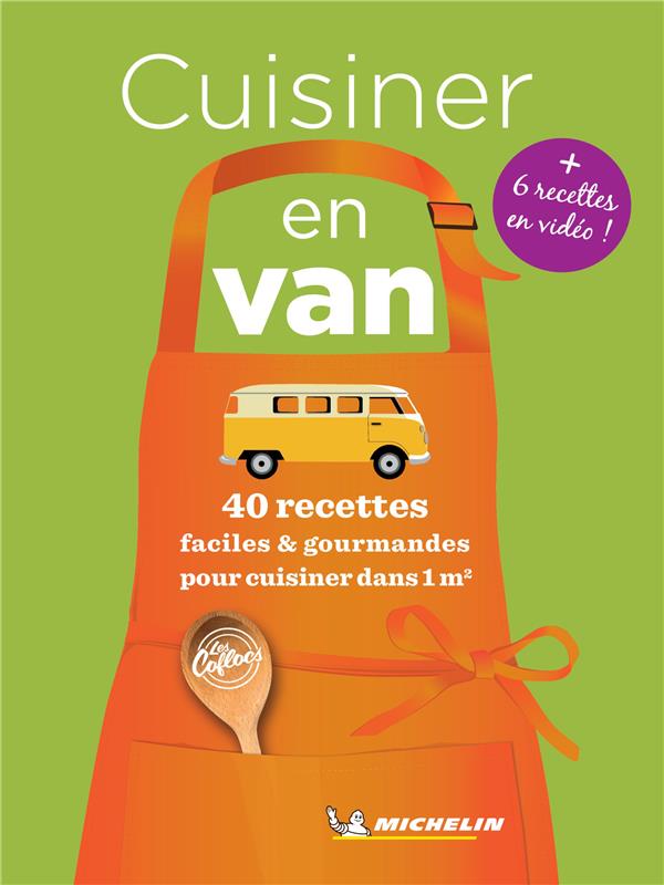 Cuisiner en van. 40 recettes faciles et gourmandes pour cuisiner dans 1m2