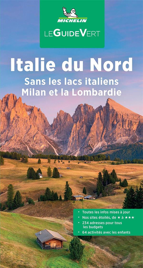 Italie du Nord. Sans les lacs italiens, Milan et la Lombardie, Edition 2022
