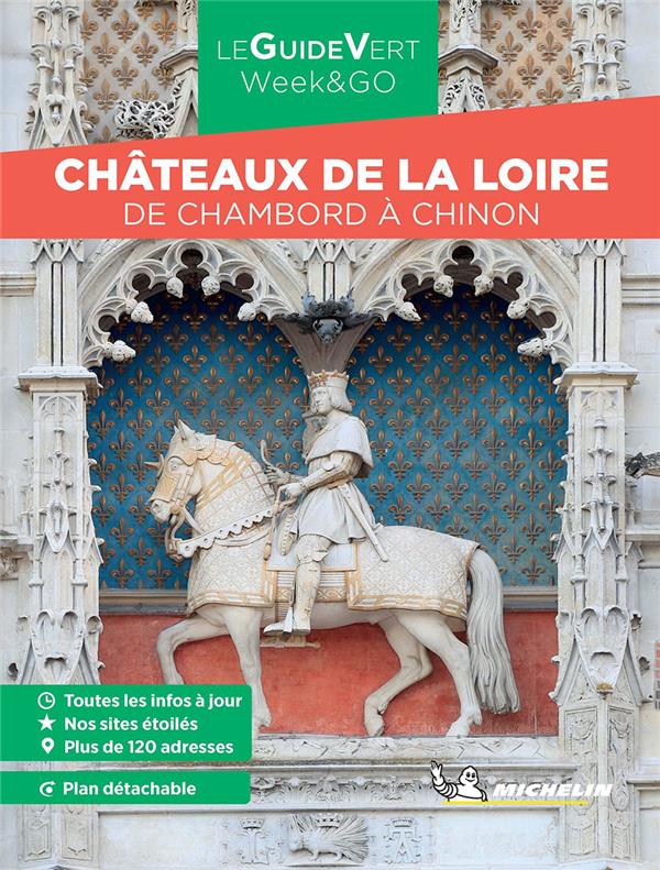 Châteaux de la Loire. De Chambord à Chinon, Edition 2023, avec 1 Plan détachable
