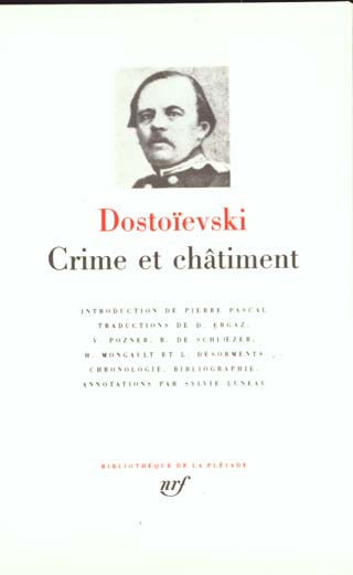Crime et châtiment. Journal de Raskolnikov ; Les Carnets de "Crime et châtiment" ; Souvenirs de la m