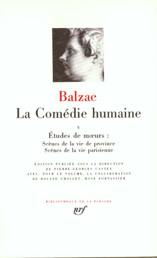 La Comédie humaine Tome 5 : Etudes de moeurs. Scènes de la vie de province ; Scènes de la vie parisi