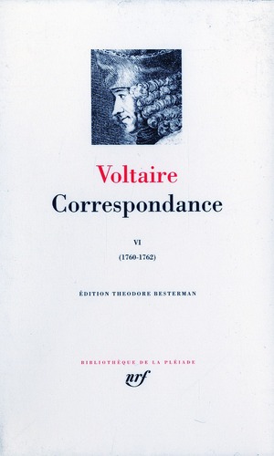 Correspondance. Tome 6, De 1760 à 1762