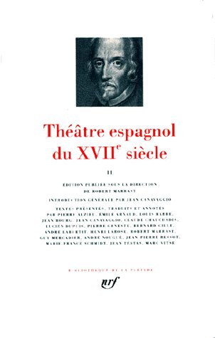 Théâtre espagnol du XVIIe siècle. Tome 2