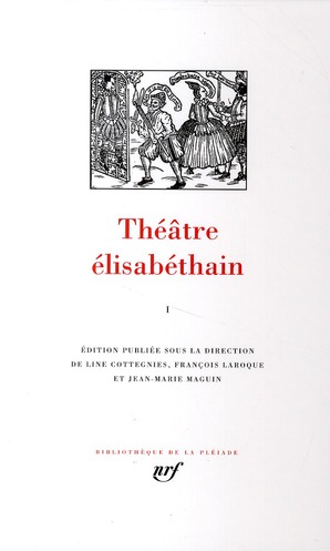 Théâtre élisabéthain. Tome 1