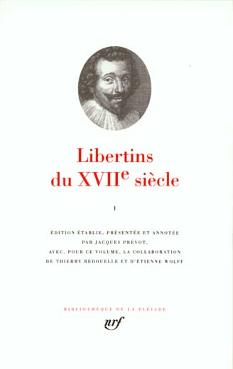 Libertins du XVIIe siècle. Tome 1