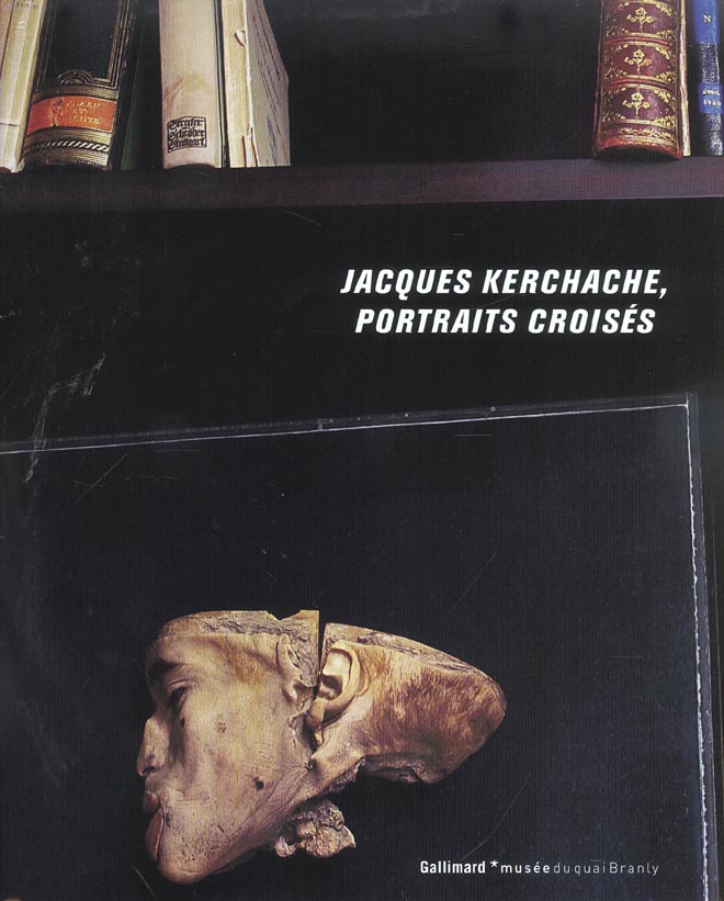Jacques Kerchache, portraits croisés