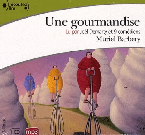Une gourmandise. 1 CD audio MP3