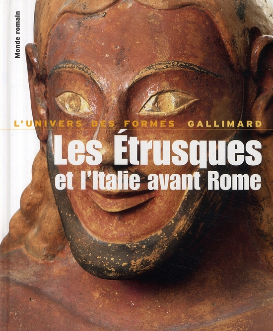 Les Etrusques et l'Italie avant Rome. De la Protohistoire à la guerre sociale