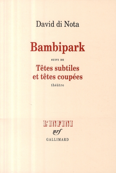 Bambipark. Suivi de Têtes subtiles et têtes coupées