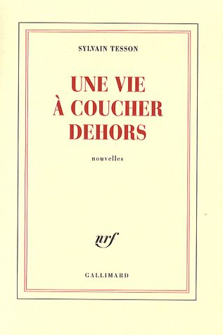 Une vie à coucher dehors