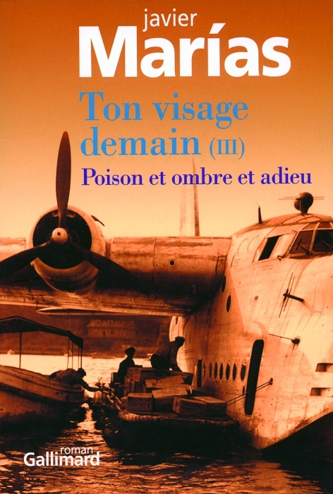 Ton visage demain. Tome 3, Poison et ombre et adieu