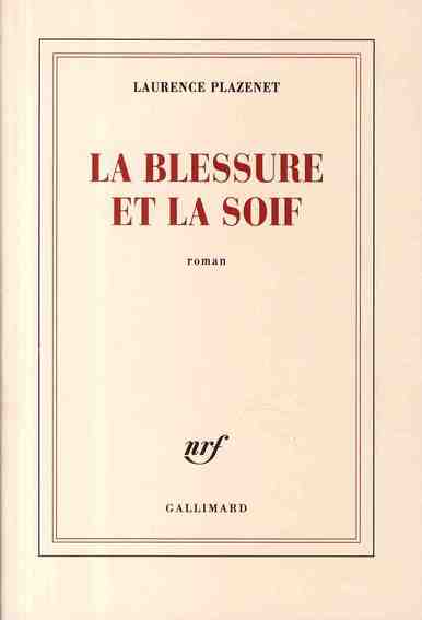La blessure et la soif