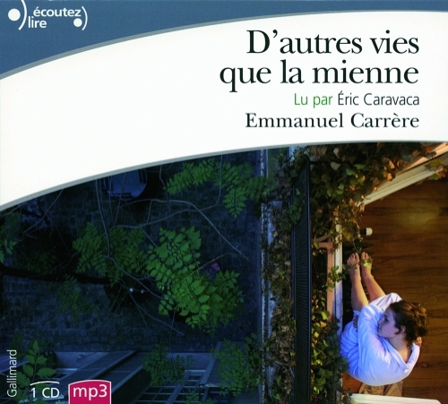 D'autres vies que la mienne. 1 CD audio MP3