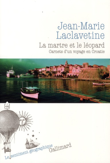 La martre et le léopard. Carnets d'un voyage en Croatie