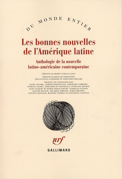 Les bonnes nouvelles de l'Amérique latine. Anthologie de la nouvelle latino-américaine contemporaine