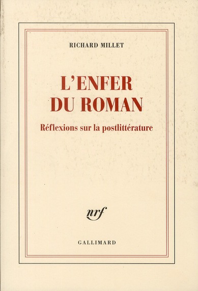 L'enfer du roman. Réflexions sur la postlittérature