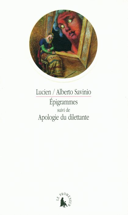 Epigrammes suivi de Apologie du dilettante