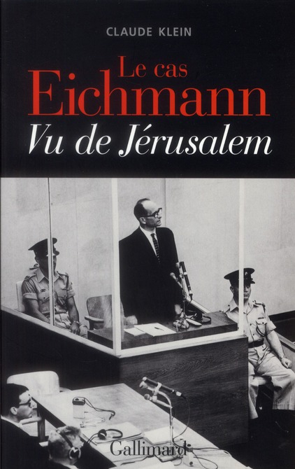 Le cas Eichmann. Vu de Jérusalem