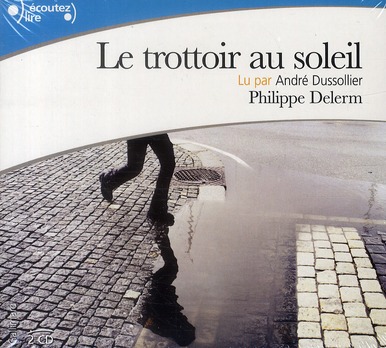 Le trottoir au soleil. 2 CD audio