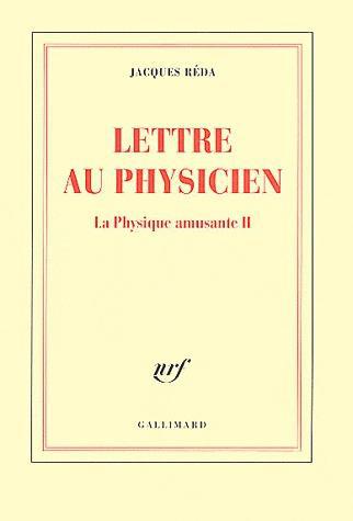Lettre au physicien. La physique amusante II